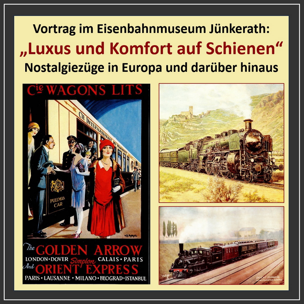 Vortrag der Eisenbahnfreunde Jünkerath über Luxuszüge